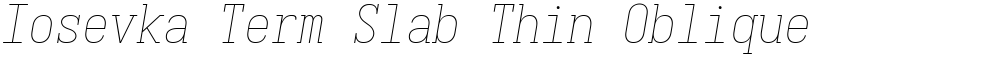 Iosevka Term Slab Thin Oblique