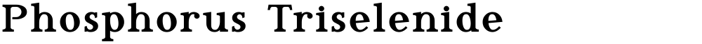 Phosphorus Triselenide