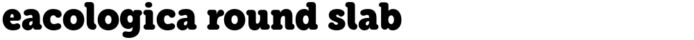 eacologica round slab