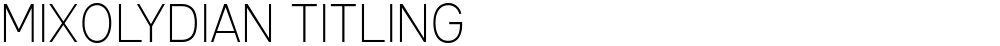 Mixolydian Titling